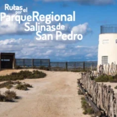 Rutas Parque Regional Salinas de San Pedro